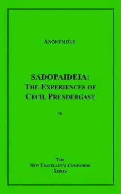 Sadopaideia: The Experiences of Cecil Prendergast