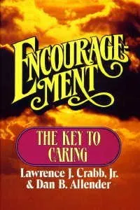 Encouragement: The Key to Caring