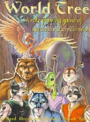 World Tree: A Role Playing Game of Species and Civilization