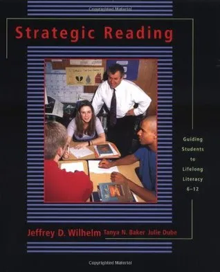 Strategic Reading: Guiding Students to Lifelong Literacy, 6-12