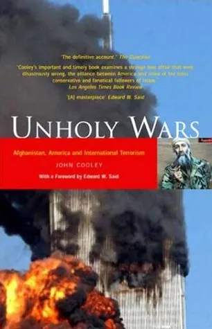 Unholy Wars: Afghanistan, America and International Terrorism