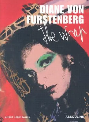 DIANE VON FURSTENBERG: THE WRAP