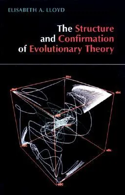 The Structure and Confirmation of Evolutionary Theory