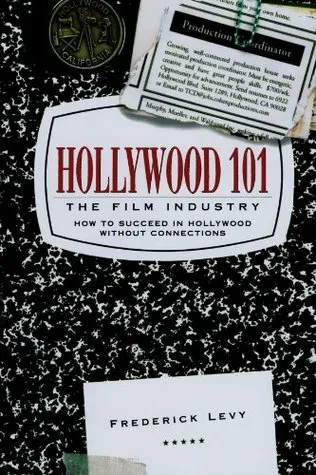 Hollywood 101: The Film Industry