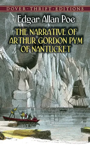 The Narrative of Arthur Gordon Pym of Nantucket