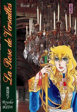 Lady Oscar:  La Rose De Versailles, Tome 1