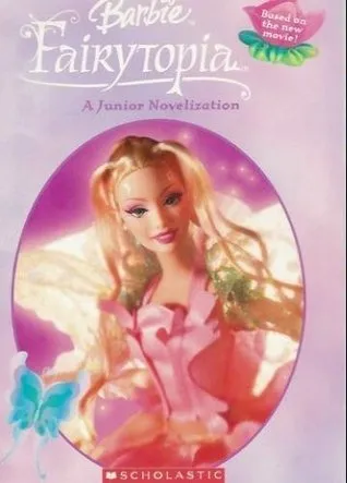 Barbie Fairytopia: A Junior Novelization