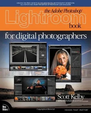 The Adobe Photoshop Lightroom Book for Digital Photographers