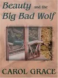 Beauty and the Big Bad Wolf