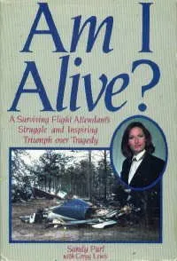 Am I Alive?: A Surviving Flight Attendant