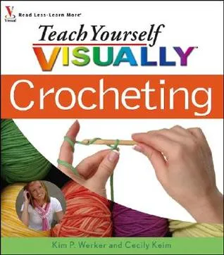 Teach Yourself Visually Crocheting