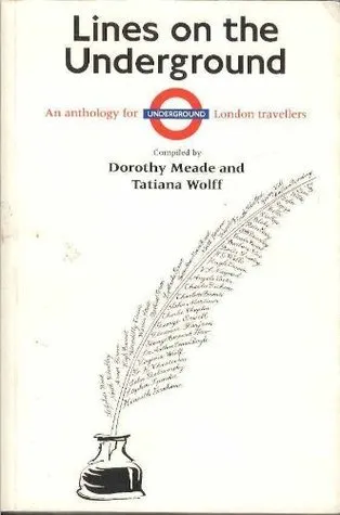 Lines on the Underground: An Anthology for London Travellers