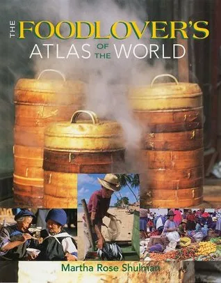 The Foodlover's Atlas of the World