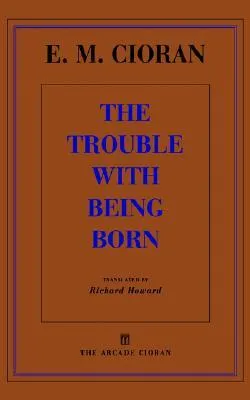 The Trouble with Being Born