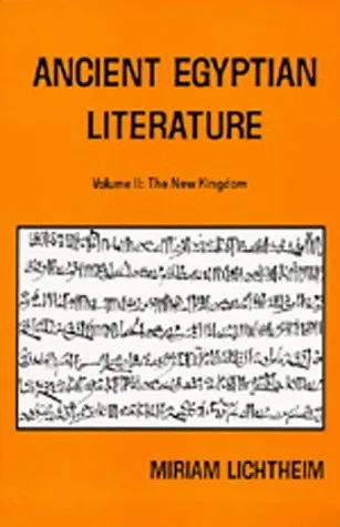 Ancient Egyptian Literature: Volume II: The New Kingdom