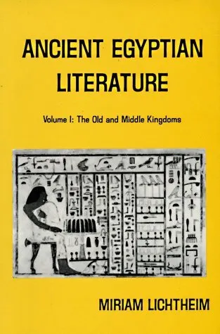 Ancient Egyptian Literature: Volume I: The Old and Middle Kingdoms