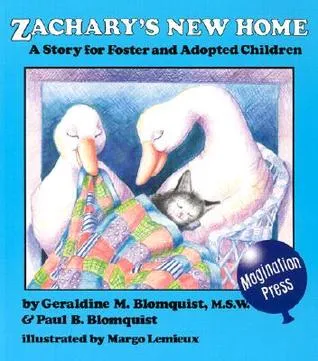 Zachary's New Home: A Story for Foster and Adopted Children