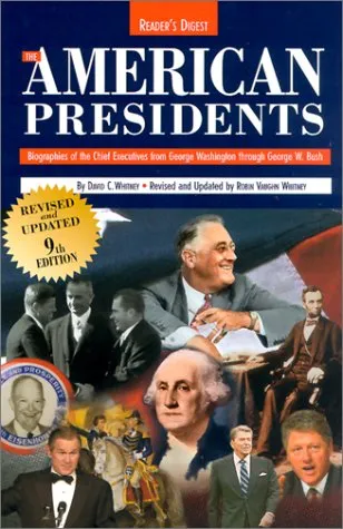 The American Presidents: Biographies of the Chief Executives from George Washington to George W. Bush