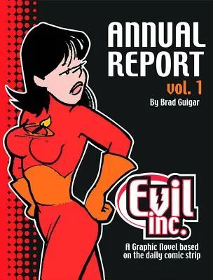 Evil Inc. Annual Report, Volume 1