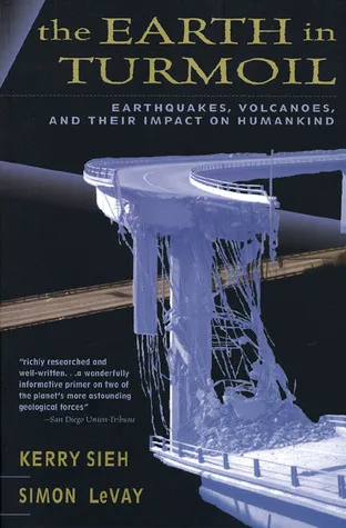 The Earth in Turmoil: Earthquakes, Volcanoes, and Their Impact on Humankind