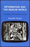 Information and the Muslim World