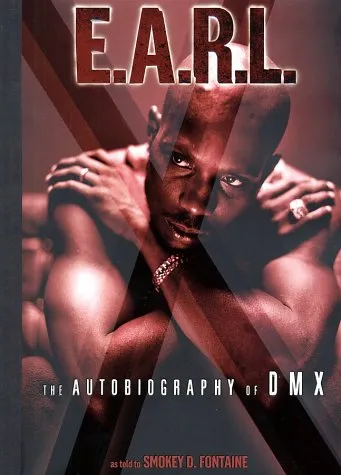 E.A.R.L.: The Autobiography of DMX