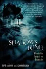 Shadows Bend: A Novel of the Fantastic and Unspeakable