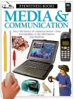 Media & Communications (Eyewitness Books