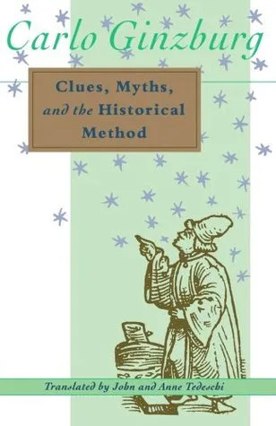 Clues, Myths and the Historical Method