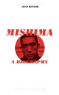 Mishima: A Biography