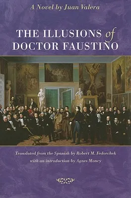 The Illusions of Doctor Faustino