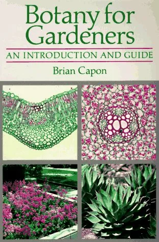 Botany For Gardeners: An Introduction And Guide