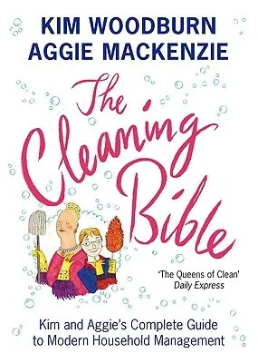 The Cleaning Bible: Kim and Aggie