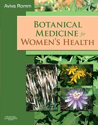 Botanical Medicine for Women