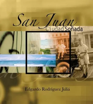 San Juan: Ciudad Sonada