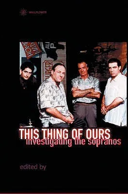 This Thing Of Ours: Investigating The Sopranos