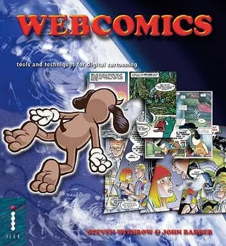 Webcomics: Tools and Techniques for Digital Cartooning