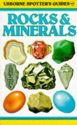 Usborne Spotter's Guide To Rocks & Minerals