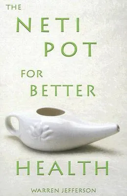 The Neti Pot for Better Health