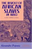 The Revolt of African Slaves in Iraq in the 3rd/9th Century