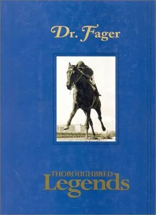 Dr. Fager: Thoroughbred Legends