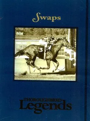 Swaps: Thoroughbred Legends