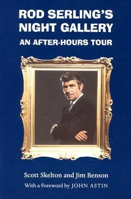 Rod Serling's Night Gallery: An After-Hours Tour