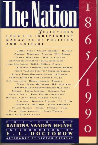 The Nation, 1865-1990: Selections from the Independent Magazine of Politics and Culture