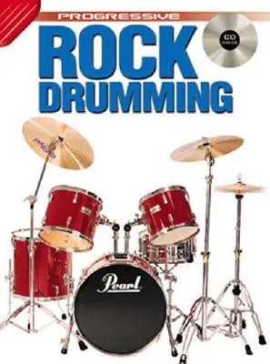 Rock Drumming Bk/CD: From Beginner to Advanced Student