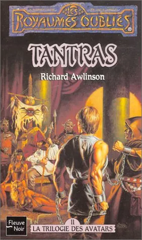 Tantras, La Trilogie Des Avatars, Tome 2:  Les Royaumes Oubliés