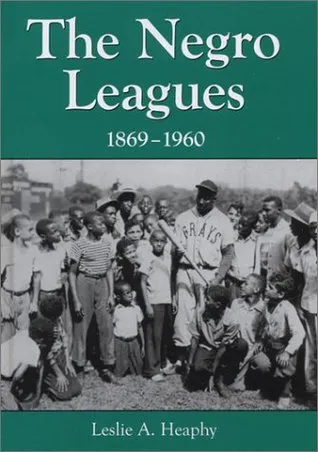 The Negro Leagues, 1869-1960