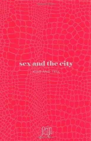 Sex and the City: Kiss and Tell