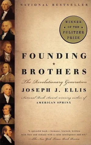 Founding Brothers: The Revolutionary Generation