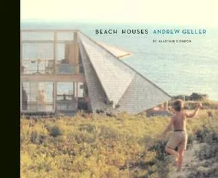 Beach Houses: Andrew Geller